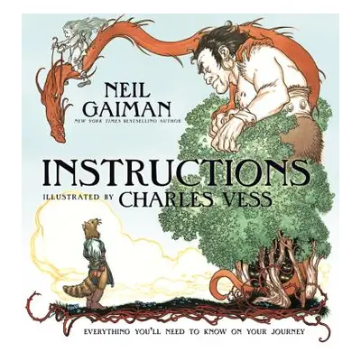 "Instructions" - "" ("Gaiman Neil")(Pevná vazba)