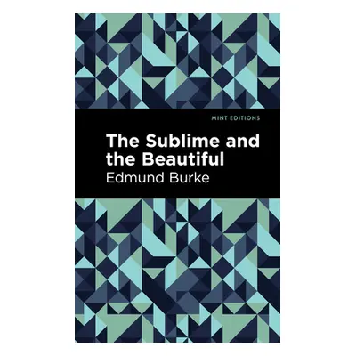 "The Sublime and the Beautiful" - "" ("Burke Edmund")(Paperback)