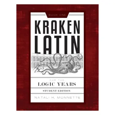 "Kraken Latin 1: Student Edition" - "" ("Monnette Natali H.")(Paperback)