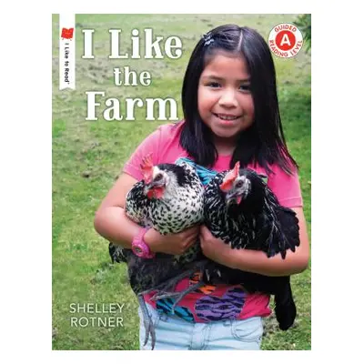 "I Like the Farm" - "" ("Rotner Shelley")(Paperback)