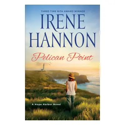 "Pelican Point: A Hope Harbor Novel" - "" ("Hannon Irene")(Pevná vazba)