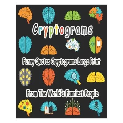 "Cryptograms: 200 cryptograms puzzle books for adults large print, Funny Quotes Cryptograms Larg