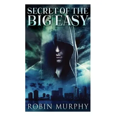 "Secret Of The Big Easy" - "" ("Murphy Robin")(Pevná vazba)