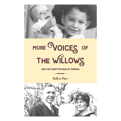 "More Voices of The Willows and The Adoption Hub of America" - "" ("Heisserer Margaret")(Paperba