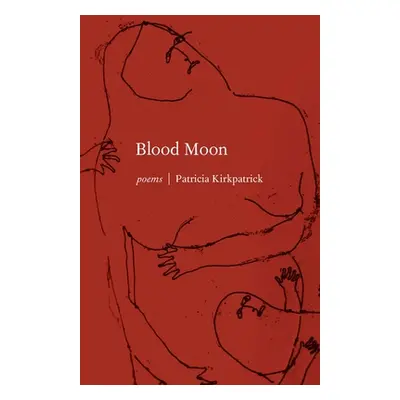 "Blood Moon" - "" ("Kirkpatrick Patricia")(Paperback)