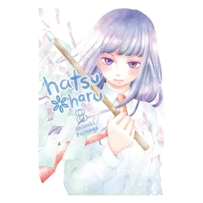 "Hatsu*haru, Vol. 8" - "" ("Fujisawa Shizuki")(Paperback)