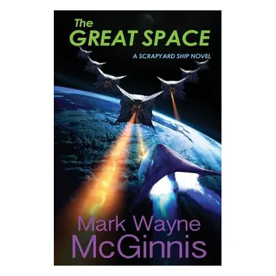 "The Great Space" - "" ("McGinnis Mark Wayne")(Paperback)