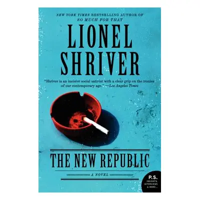 "The New Republic" - "" ("Shriver Lionel")(Paperback)