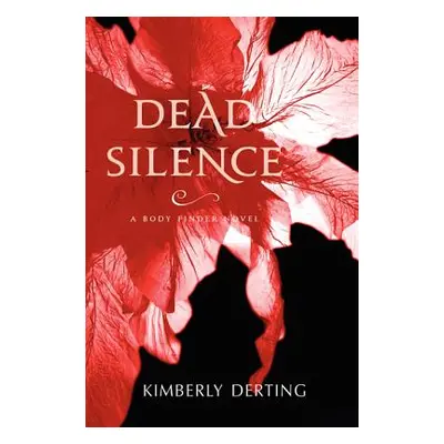 "Dead Silence" - "" ("Derting Kimberly")(Paperback)