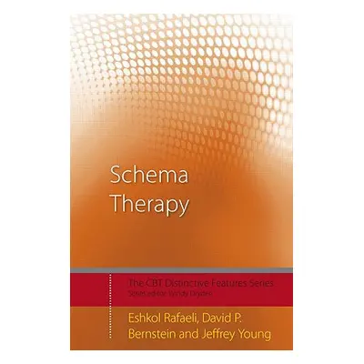 "Schema Therapy: Distinctive Features" - "" ("Rafaeli Eshkol")(Paperback)