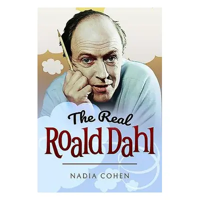 "The Real Roald Dahl" - "" ("Cohen Nadia")(Pevná vazba)