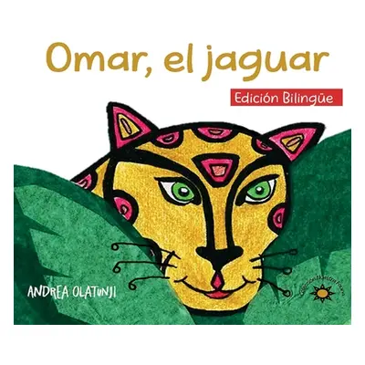 "Omar, al jaguar: (Bilingual Edition)" - "" ("Olatunji Andrea")(Paperback)