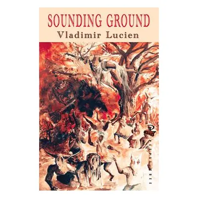 "Sounding Ground" - "" ("Lucien Vladimir")(Paperback)