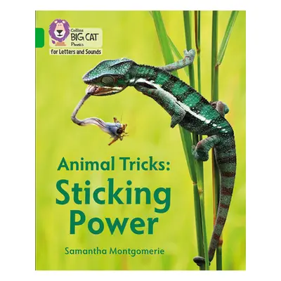 "Animal Tricks: Sticking Power" - "Band 05/Green" ("Montgomerie Samantha")(Paperback / softback)