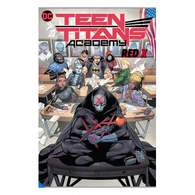 "Teen Titans Academy Vol. 1: X Marks the Spot" - "" ("Sheridan Tim")(Pevná vazba)