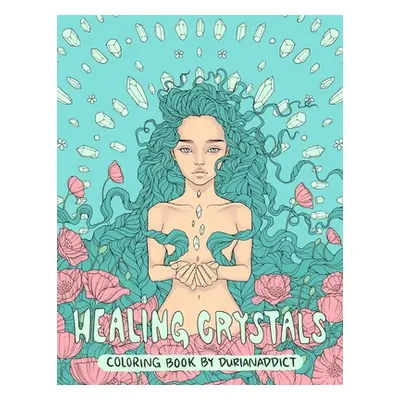 "Healing Crystals Coloring Book" - "" ("Fallon T.")(Paperback)