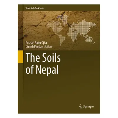 "The Soils of Nepal" - "" ("Ojha Roshan Babu")(Pevná vazba)