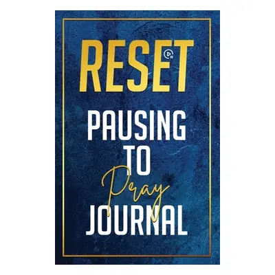 "Reset: Pausing to Pray" - "" ("Parks Courtney")(Paperback)