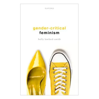 "Gender-Critical Feminism" - "" ("Lawford-Smith Holly")(Pevná vazba)