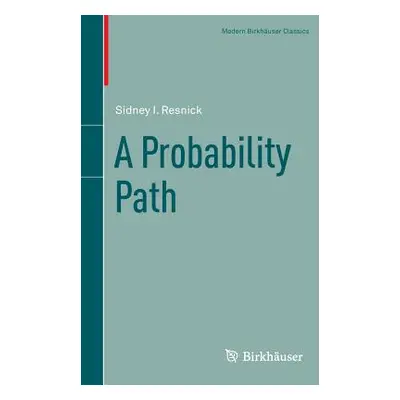 "A Probability Path" - "" ("Resnick Sidney I.")(Paperback)