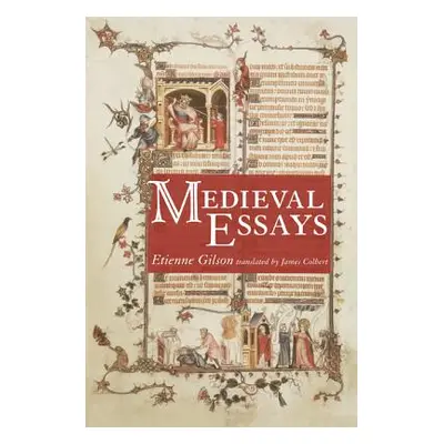 "Medieval Essays" - "" ("Gilson tienne")(Pevná vazba)