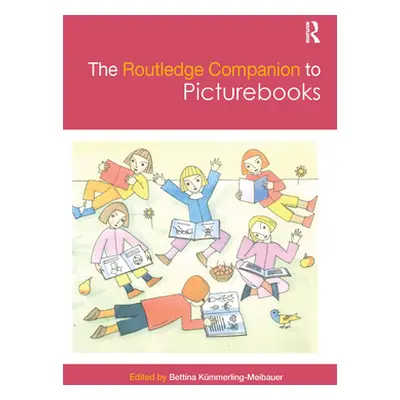 "The Routledge Companion to Picturebooks" - "" ("Kmmerling-Meibauer Bettina")(Paperback)