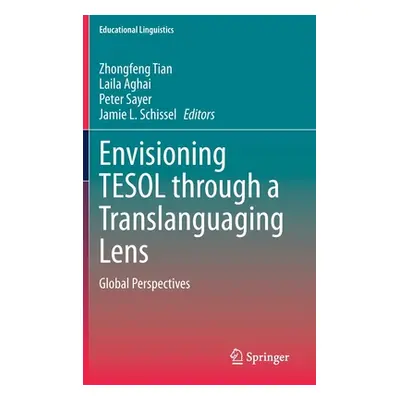 "Envisioning Tesol Through a Translanguaging Lens: Global Perspectives" - "" ("Tian Zhongfeng")(