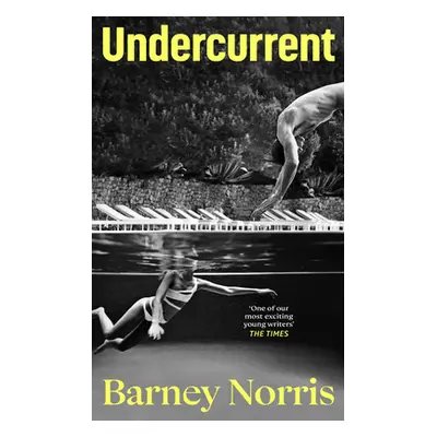 "Undercurrent" - "The heartbreaking and ultimately hopeful novel about finding yourself, from th