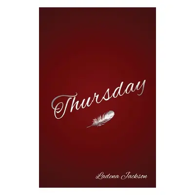 "Thursday" - "" ("Jackson Ladena")(Paperback)