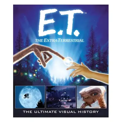 "E.T.: The Extra Terrestrial: The Ultimate Visual History" - "" ("Gaines Caseen")(Pevná vazba)