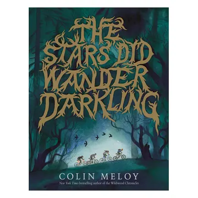 "The Stars Did Wander Darkling" - "" ("Meloy Colin")(Pevná vazba)