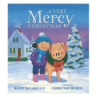 "A Very Mercy Christmas" - "" ("DiCamillo Kate")(Pevná vazba)