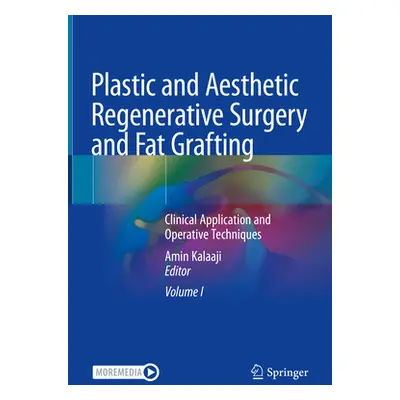 "Plastic and Aesthetic Regenerative Surgery and Fat Grafting: Clinical Application and Operative