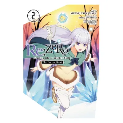 "RE: Zero -Starting Life in Another World-, the Frozen Bond, Vol. 2" - "" ("Nagatsuki Tappei")(P