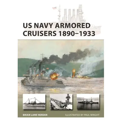 "US Navy Armored Cruisers 1890-1933" - "" ("Herder Brian Lane")(Paperback)