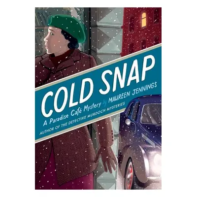 "Cold Snap: A Paradise Caf Mystery" - "" ("Jennings Maureen")(Pevná vazba)