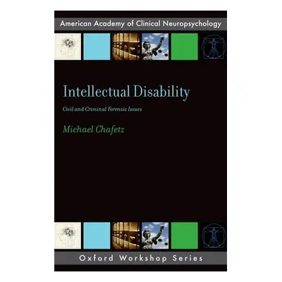 "Intellectual Disability: Criminal and Civil Forensic Issues" - "" ("Chafetz Michael")(Paperback