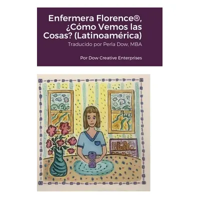 "Enfermera Florence(R), Cmo Vemos las Cosas? (Latinoamrica)" - "" ("Dow Michael")(Pevná vazba)