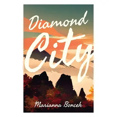 "Diamond City" - "" ("Boncek Marianna")(Paperback)