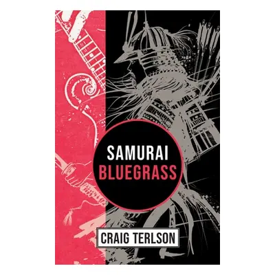 "Samurai Bluegrass" - "" ("Terlson Craig")(Paperback)