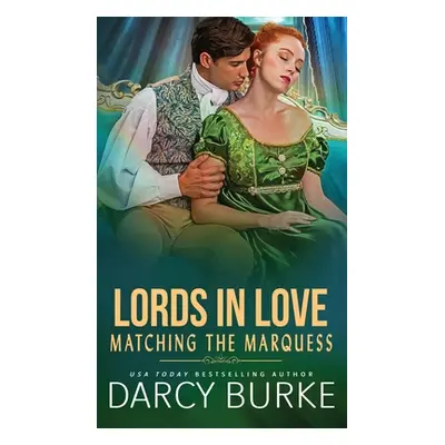 "Matching the Marquess" - "" ("Burke Darcy")(Paperback)