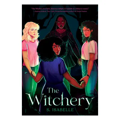 "The Witchery (the Witchery, Book 1)" - "" ("Isabelle S.")(Paperback)