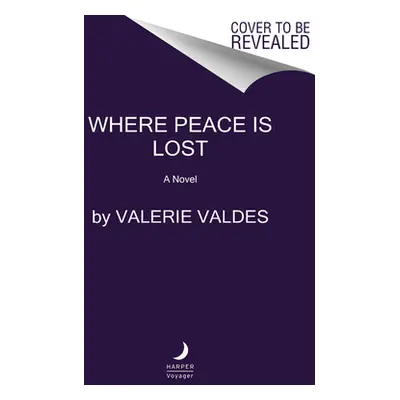 "Where Peace Is Lost" - "" ("Valdes Valerie")(Paperback)