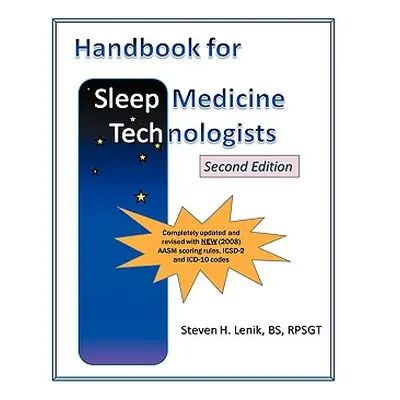 "Handbook for Sleep Medicine Technologists: Second Edition" - "" ("Lenik Steven H.")(Paperback)