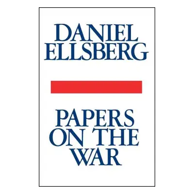 "Papers on the War" - "" ("Ellsberg Daniel")(Paperback)