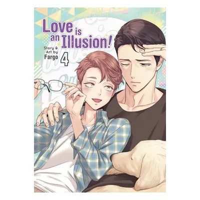 "Love Is an Illusion! Vol. 4" - "" ("Fargo")(Paperback)