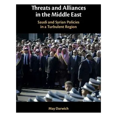 "Threats and Alliances in the Middle East" - "" ("Darwich May")(Pevná vazba)