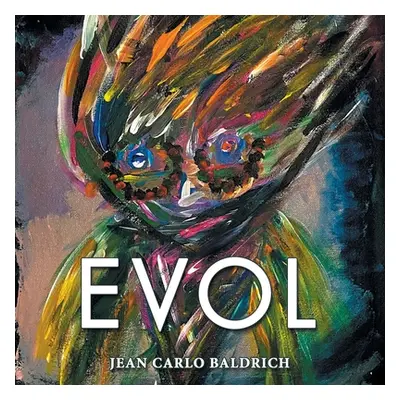 "Evol: Volume 1 Son of Melancholy" - "" ("Baldrich Jean Carlo")(Paperback)