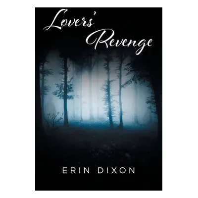 "Lovers' Revenge" - "" ("Dixon Erin")(Paperback)