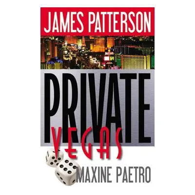 "Private Vegas" - "" ("Patterson James")(Pevná vazba)